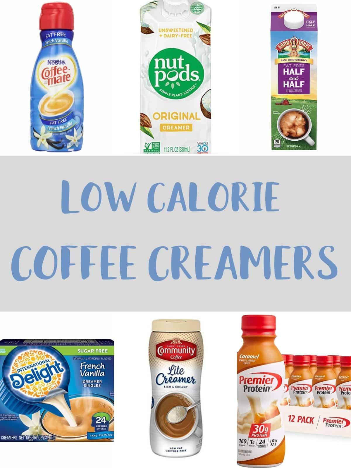 A selection of 6 coffee creamers with text overlay stating Low calorie coffee creamers.